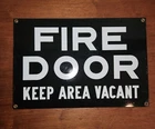 Vintage Porcelain "Fire Door Keep Area Vacant" Original Sign