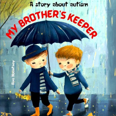 My brother's keeper: A story about autism Mountney, Dina paperback Very Good