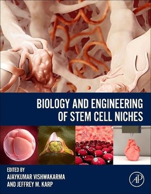 Biology and Engineering of Stem Cell Niches - 9780128027349