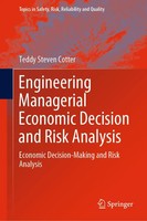 Teddy Steven Cotter | Engineering Managerial Economic Decision And Risk Analysis