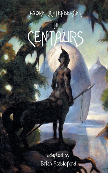 The Centaurs Andre Lichtenberger Taschenbuch Kartoniert / Broschiert Englisch-image