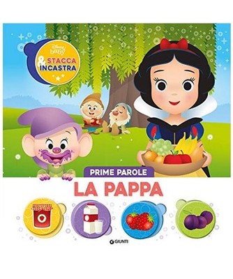 La pappa. Prime parole. Stacca & incastra. Ediz. illustrata
