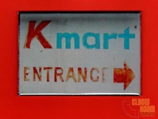 Vintage K Mart entrance sign  2x3" fridge/locker magnet