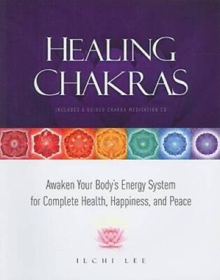 Healing Chakras: Awaken Your Body's Energy System for Complete Health, Ha - GOOD