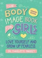 Charlotte Markey | The Body Image Book For Girls Updated Edition | Taschenbuch