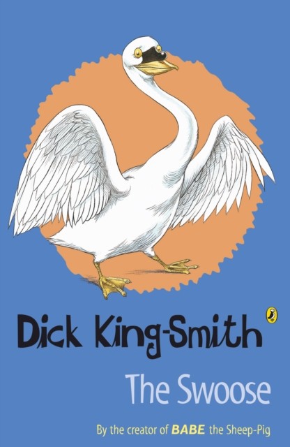 The Swoose by Dick King-Smith (Paperback Book)