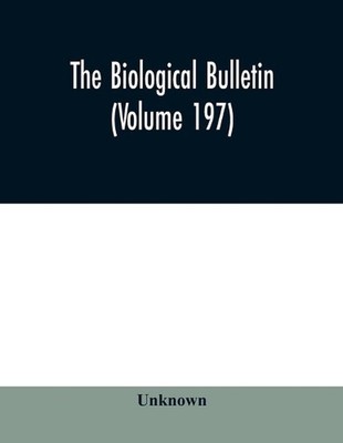 The Biological bulletin (Volume 197) Paperback Book