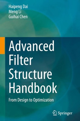 Advanced Filter Structure Handbook | From Design to Optimization | Dai (u. a.)