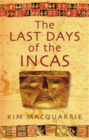 Kim Macquarrie | The Last Days Of The Incas | Taschenbuch | Englisch (2008)