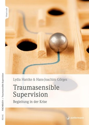 Traumasensible Supervision, Hans-Joachim Görges