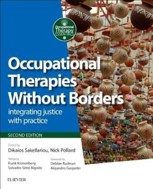Occupational Therapies Without Borders integrating justice with practice 2e
