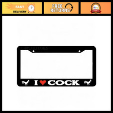 Funny License Plate Frame - I Love Cock Prank - Stylish Durable Universal Holder Funny License Plate Frame - I Love Cock Prank - Stylish Durable Universal Holder