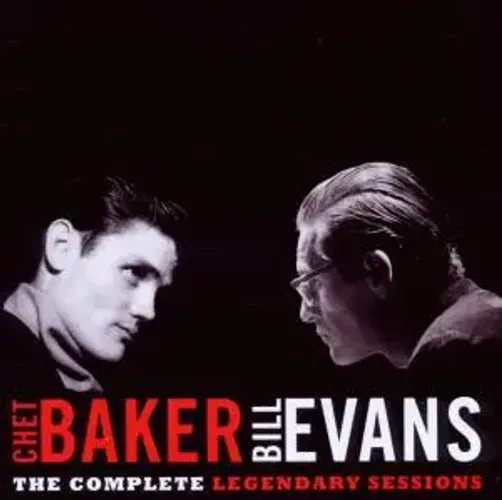 The Complete Legendary Sessions | Chet & Evans, Bill Baker | Audio-Cd | CD-image