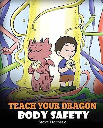 Teach Your Dragon Body Safety: A Story About - Paperback, by Herman Steve - Good