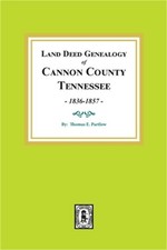 Land Deed Genealogy of Cannon County, Tennessee, 1836-1857. (Paperback or Softba