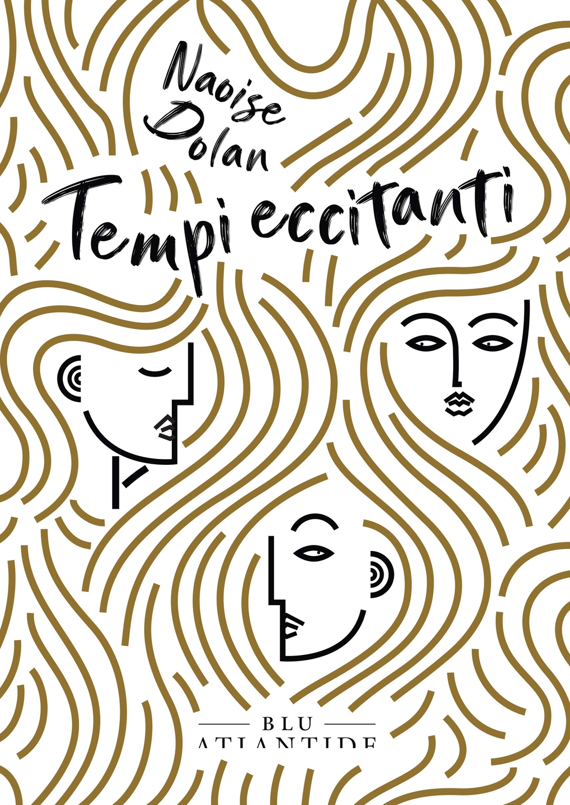 Tempi Eccitanti [Paperback] Dolan, Naoise and Durastanti, Claudia