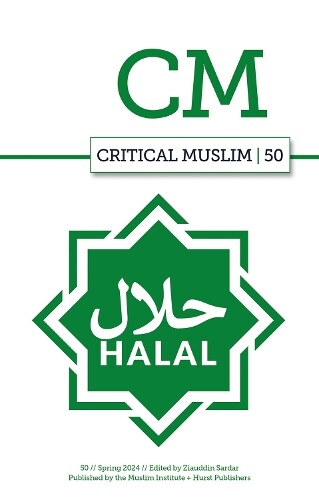 Ziauddin Sardar Critical Muslim 50 (Tascabile) Critical Muslim
