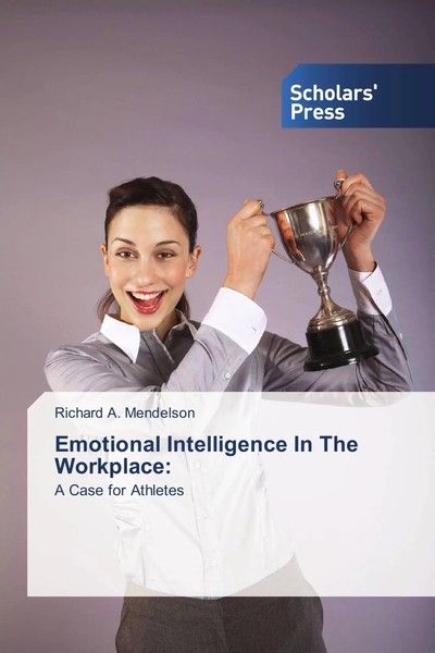 Richard A. Mendelson | Emotional Intelligence In The Workplace: | Taschenbuch-image