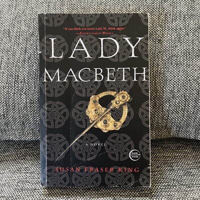 Lady Macbeth: A Novel - Paperback By King, Susan Fraser - GOOD