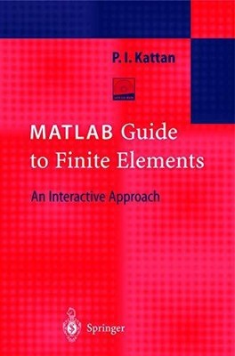 MATLAB Guide to Finite Elements: An Interactive Approach Buch Springer