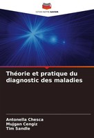 Antonella Chesca (U. A.) | ThéOrie Et Pratique Du Diagnostic Des Maladies | Buch
