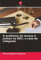 Marcel Ngoma Kashama | O Problema Do Acesso à JustiçA Na Rdc: O Caso Do...