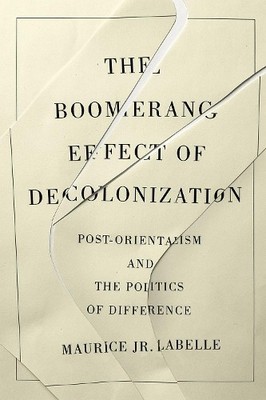 The Boomerang Effect of Decolonization - 9780228014386