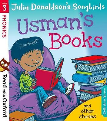 Read with Oxford: Stage 3: Julia Donaldson's Songbirds: Usman's Books and...