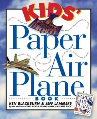 Kids' Paper Airplane Book by Jeff Lammers: New