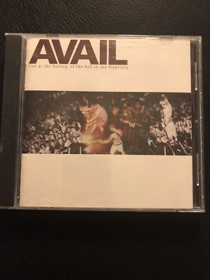 AVAIL   -   LIVE  at the bottom of the hill in San Francisco ,  CD   , Punk Rock