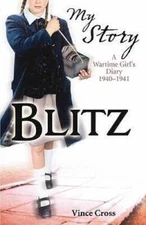 Blitz: A Wartime Girls Diary, 1940-1941 (My Story) - Diary - VERY GOOD