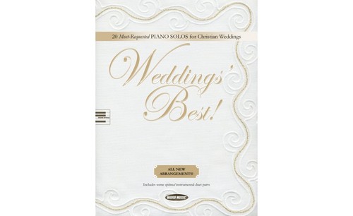 WEDDINGS' BEST: 20 MOST-REQUESTED PIANO SOLOS FOR CHRISTIAN WEDDINGS WORD MUSIC! - Picture 1 of 3