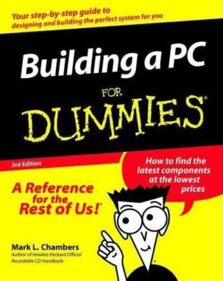 Building a PC for Dummies (R) by Chambers, Mark L.