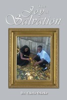 Chris Okeke | The Joy Of Salvation | Taschenbuch | Englisch (2018) | AuthorHouse