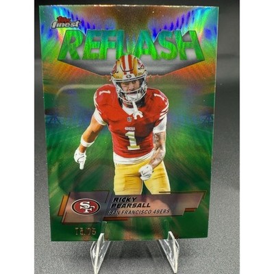 2025 Topps Finest Football Ricky Pearsall Reflash Green 75/75 Bookend