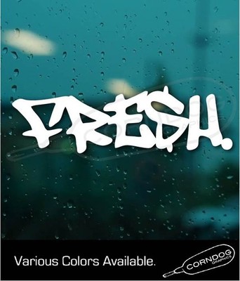 Fresh VINYL STICKER DECAL  DOPE GRAFFITI TAG RACING TUNE IMPORT JAPAN
