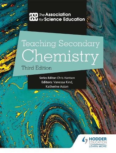 Teaching Secondary Chemistry 3Rd Edition The Association For Science Education - Image 2
