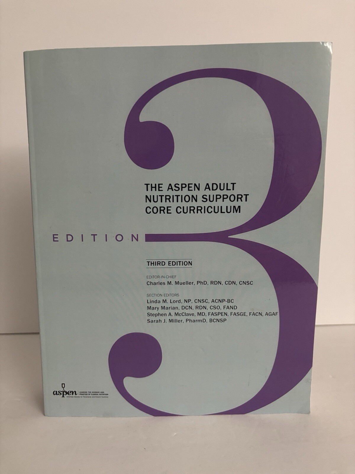 ASPEN Adult Nutrition Support Core Curriculum 3rd Edition