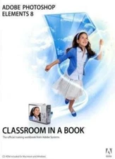 Adobe Photoshop Elements 8 Classroom in a Book By Adobe Creative