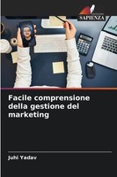 Facile Comprensione Della Gestione Del Marketing Juhi Yadav Taschenbuch 2025