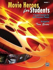 NEW Movie Heroes for Students, Bk 1: 9 Graded Selections for Late Elementary Pia