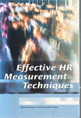 EFFECTIVE HR MEASUREMENT TECHNIQUES Fleming, Maureen J. & Jennifer B. Wilson