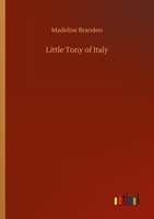Little Tony Of Italy Madeline Brandeis