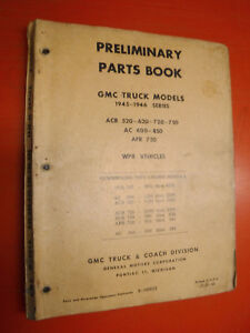 1945-46 GMC TRUCK 520 620 720 750 600 850 PRELIMINARY FACTORY PARTS