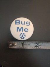 Vintage Volkswagen VW Pin "Bug Me" Pinback Button Beetle Bug 1.75" Car Auto Pin
