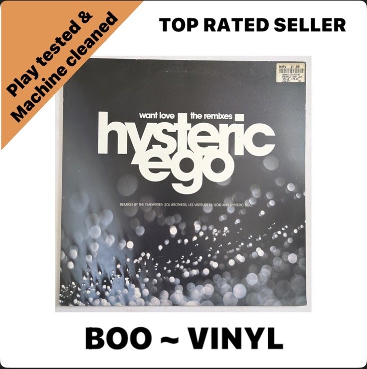HYSTERIC EGO - WANT LOVE RMXS - 12” VINYL RECORD DJ - TRANCE SPEED GARAGE VG+