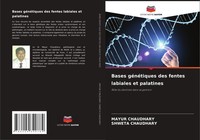 Mayur Chaudhary (U. A.) | Bases GéNéTiques Des Fentes Labiales Et Palatines