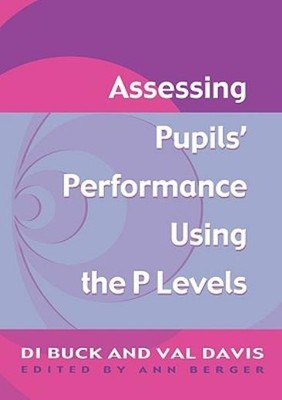 Assessing Pupil's Performance Using The P Levels