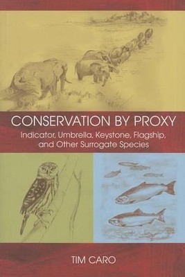 Conservation by Proxy by Tim Caro, Sheila Girling - 9781597261937