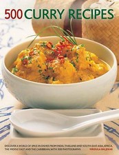 500 Curry recipes: Discover a World of Spice in Dishes from India, Thailand ...